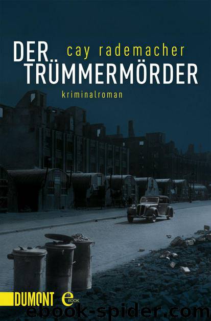 Der Trümmermörder by Rademacher Cay