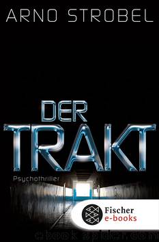 Der Trakt by Arno Strobel