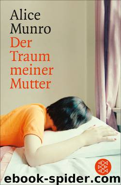 Der Traum meiner Mutter by Alice Munro