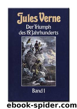 Der Triumph Des 19. Jahrhunderts Band 1 by Verne Jules