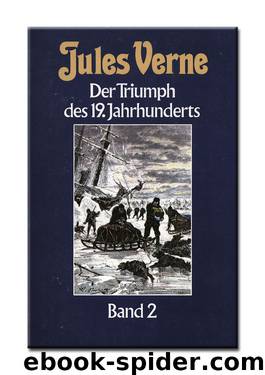 Der Triumph Des 19. Jahrhunderts Band 2 by Verne Jules