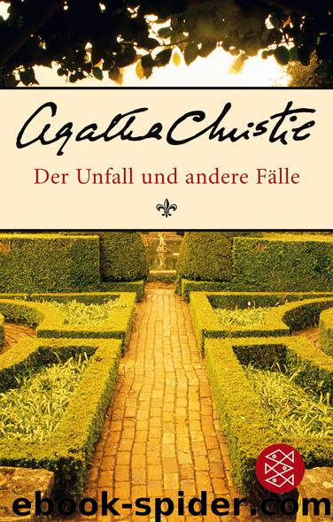 Der Unfall und andere Fälle by Agatha Christie