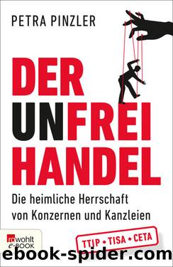 Der Unfreihandel by Petra Pinzler