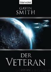 Der Veteran: Roman by Gavin Smith;Bernhard Kempen