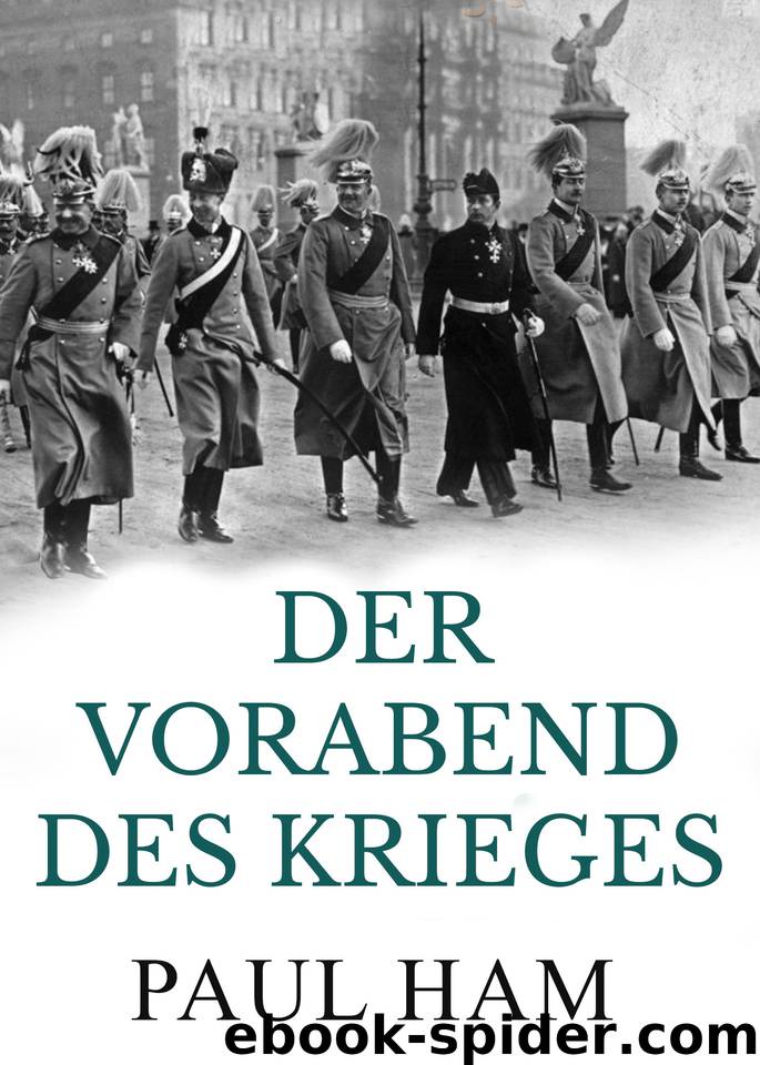 Der Vorabend des Krieges (German Edition) by Ham Paul