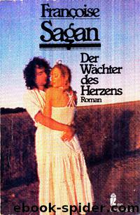 Der Wächter des Herzens by Sagan Françoise