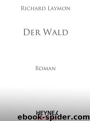 Der Wald: Roman by Richard Laymon