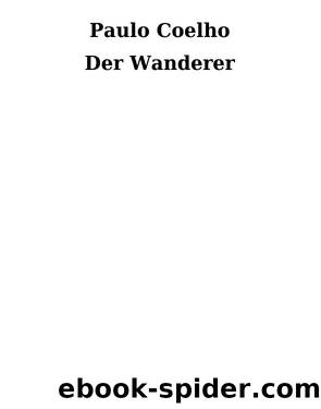 Der Wanderer by Paulo Coelho