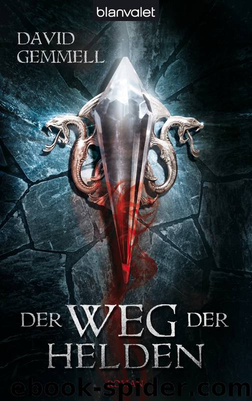 Der Weg der Helden by David A. Gemmell