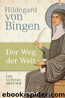 Der Weg der Welt by von Bingen Hildegard