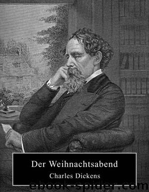 Der Weihnachtsabend by Charles Dickens