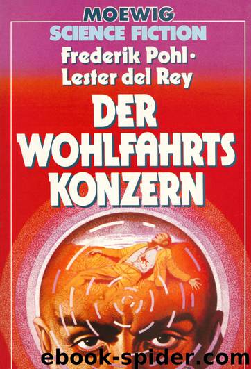 Der Wohlfahrtskonzern by Frederik Pohl - Lester del Rey