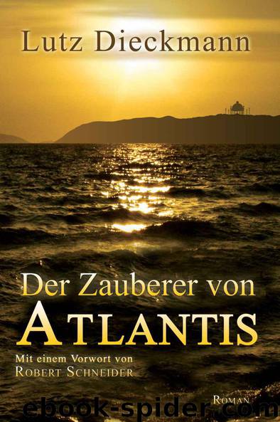 Der Zauberer von Atlantis by Dieckmann Lutz