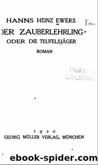 Der Zauberlehrling oder die TeufelsjÃ¤ger by Hanns Heinz Ewers