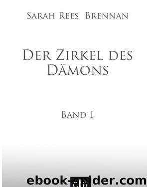 Der Zirkel des Daemons - Band 1 by Sarah Rees Brennan Alexandra Ernst