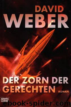 Der Zorn der Gerechten by David Weber