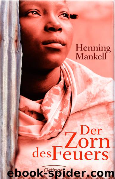 Der Zorn des Feuers by Henning Mankell