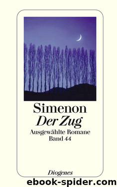 Der Zug: Ausgewählte Romane (German Edition) by Simenon Georges