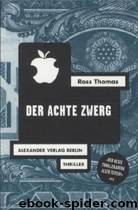 Der achte Zwerg by Ross Thomas