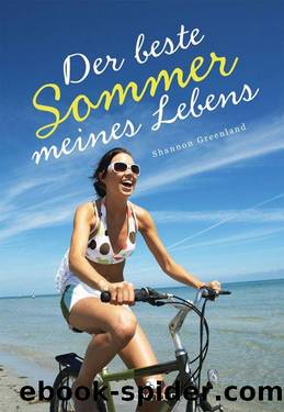 Der beste Sommer meines Lebens (German Edition) by Shannon Greenland