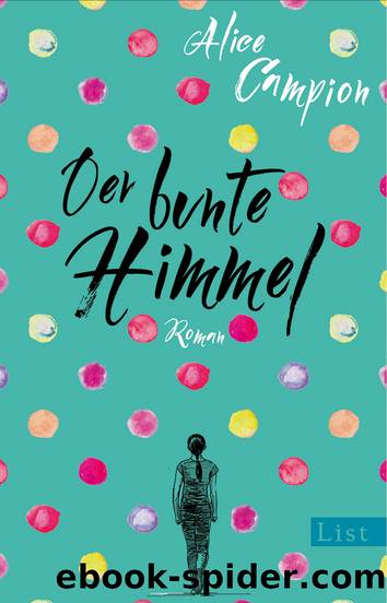 Der bunte Himmel by Alice Campion