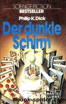 Der dunkle Schirm by Philip Dick