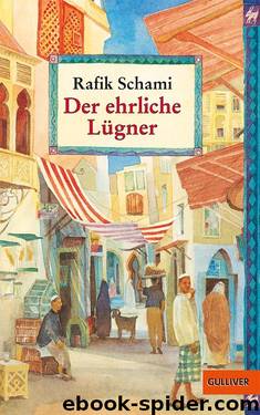 Der ehrliche Lügner by Rafik Schami