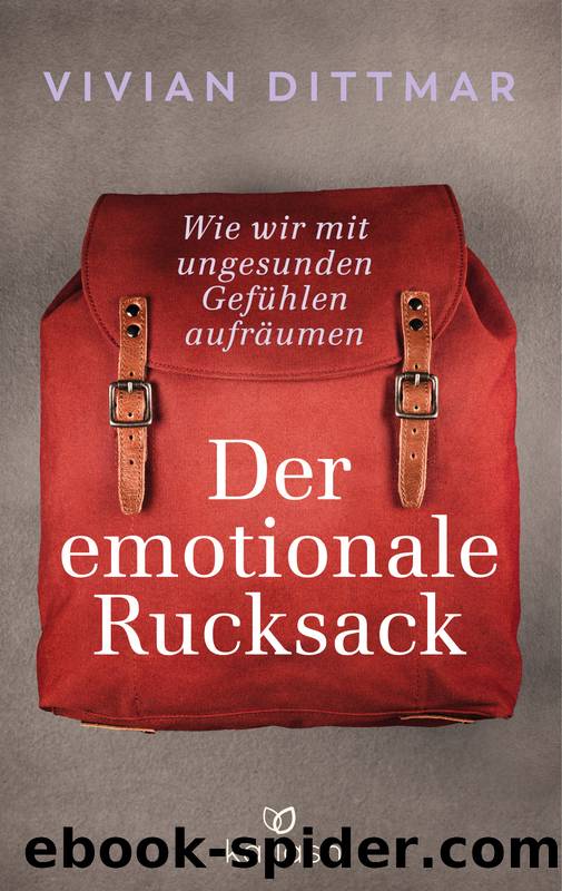 Der emotionale Rucksack by Vivian Dittmar