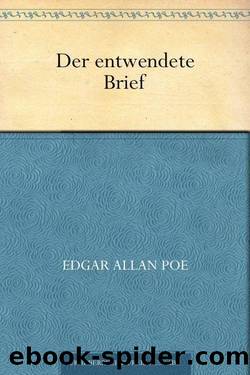 Der entwendete Brief (German Edition) by Edgar Allan Poe