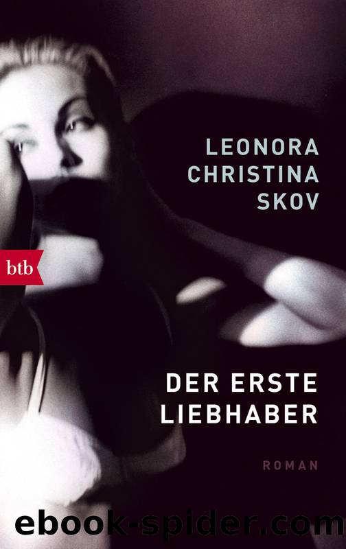 Der erste Liebhaber by Skov Leonora Christina