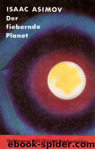 Der fiebernde Planet by Isaak Asimov