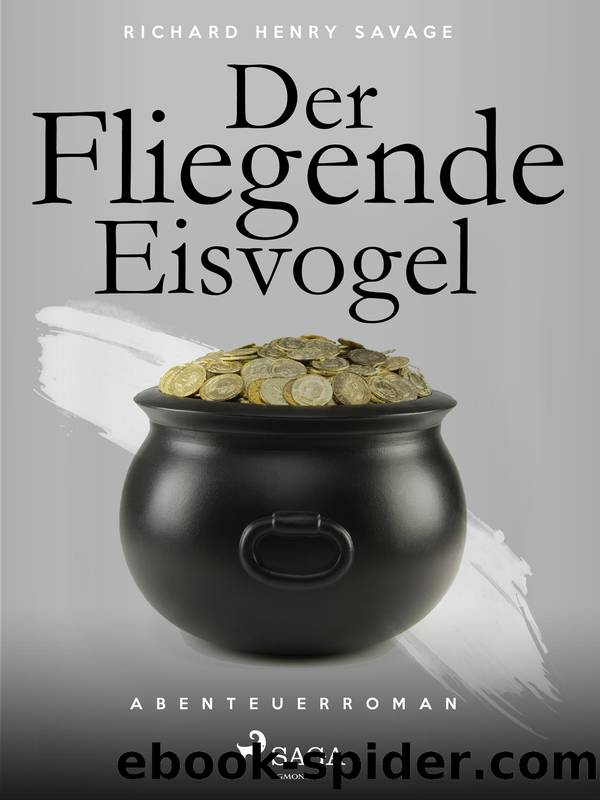 Der fliegende Eisvogel by Richard Henry Savage