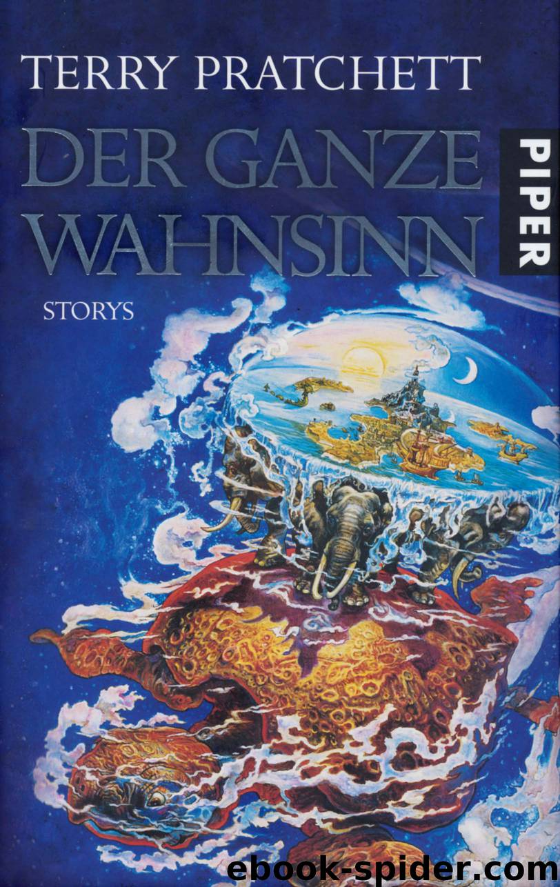 Der ganze Wahnsinn by Terry Pratchett