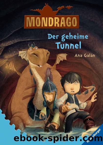 Der geheime Tunnel by Ana Galán