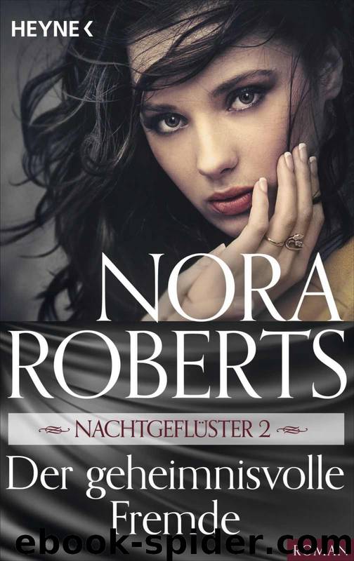 Der geheimnisvolle Fremde by Nora Roberts