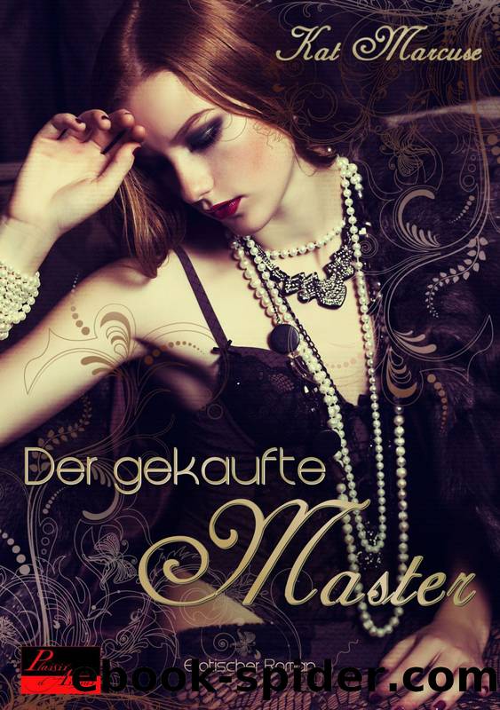 Der gekaufte Master by Kat Marcuse