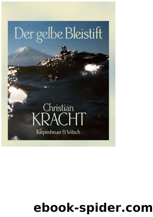 Der gelbe Bleistift by Christian Kracht