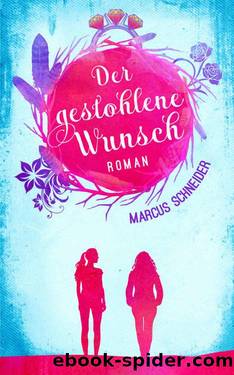 Der gestohlene Wunsch (German Edition) by Marcus Schneider