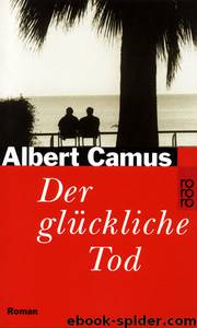 Der glückliche Tod by Albert Camus