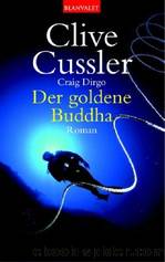 Der goldene Buddha by Clive Cussler & Craig Dirgo