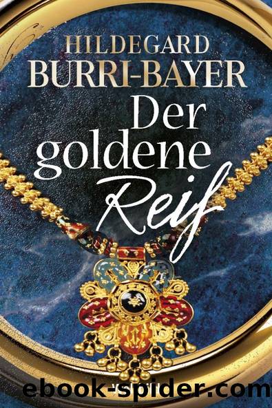 Der goldene Reif by Burri-Bayer Hildegard