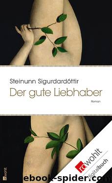 Der gute Liebhaber by Steinunn Sigurdardóttir