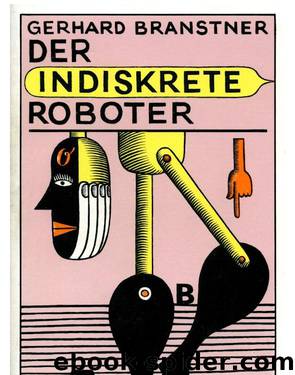 Der indiskrete Roboter (1980) by Gerhard Branstner