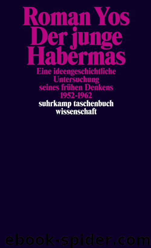 Der junge Habermas by Roman Yos