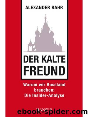 Der kalte Freund by Alexander Rahr