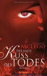 Der kalte Kuss des Todes by Suzanne McLeod