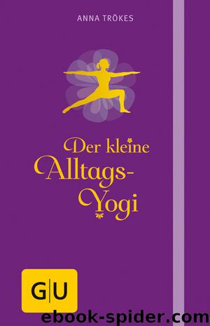 Der kleine Alltags-Yogi by Gräfe und Unzer