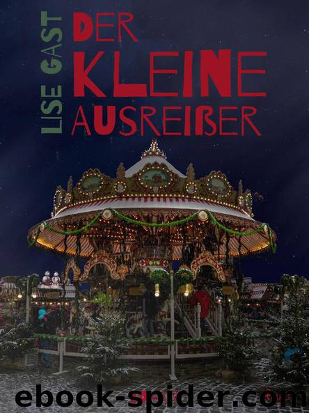 Der kleine Ausreisser by Lise Gast