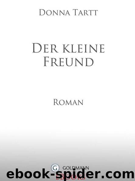 Der kleine Freund: Roman (German Edition) by Tartt Donna