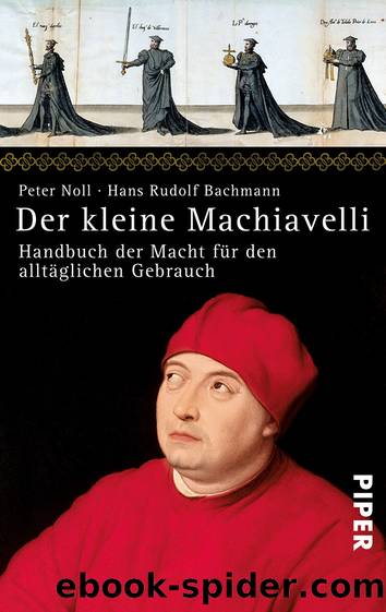 Der kleine Machiavelli by Noll Peter